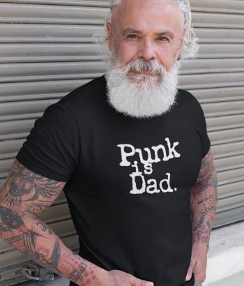punk is dad lifestyle